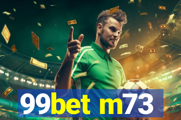 99bet m73